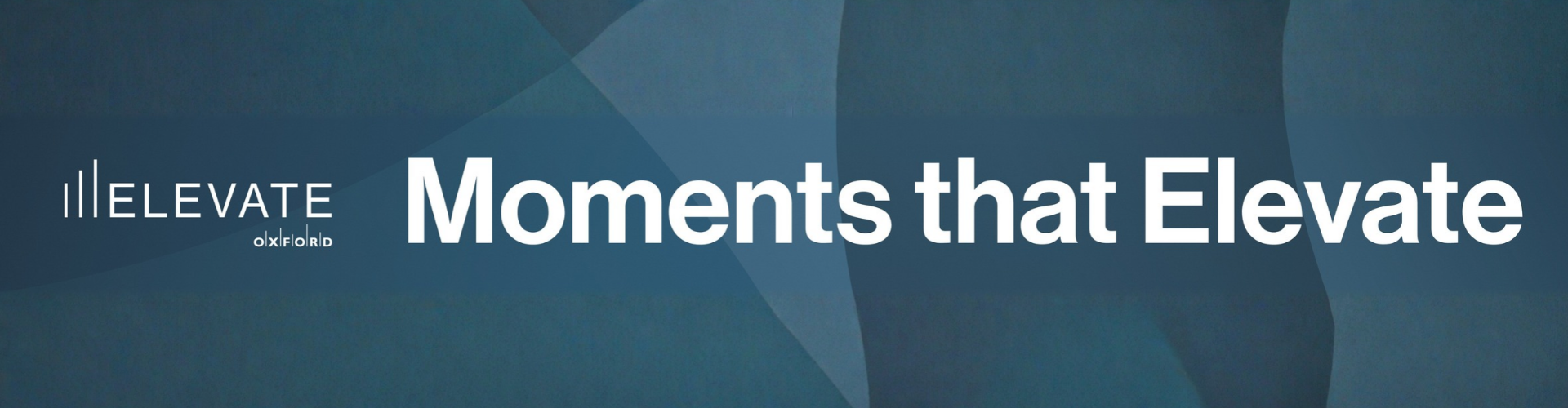 Moments that Elevate